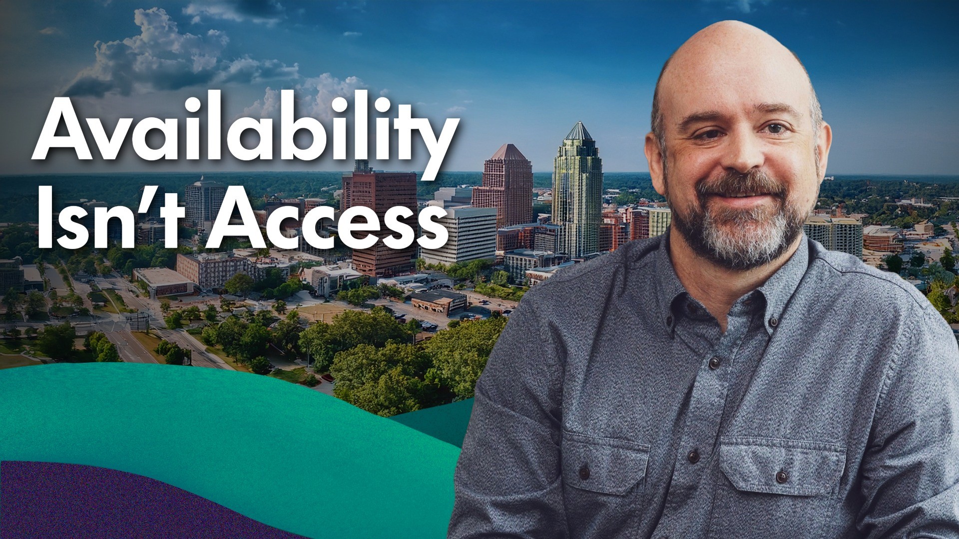 Image of Dr. Tim Green with the caption "Availability isn't access" next to him