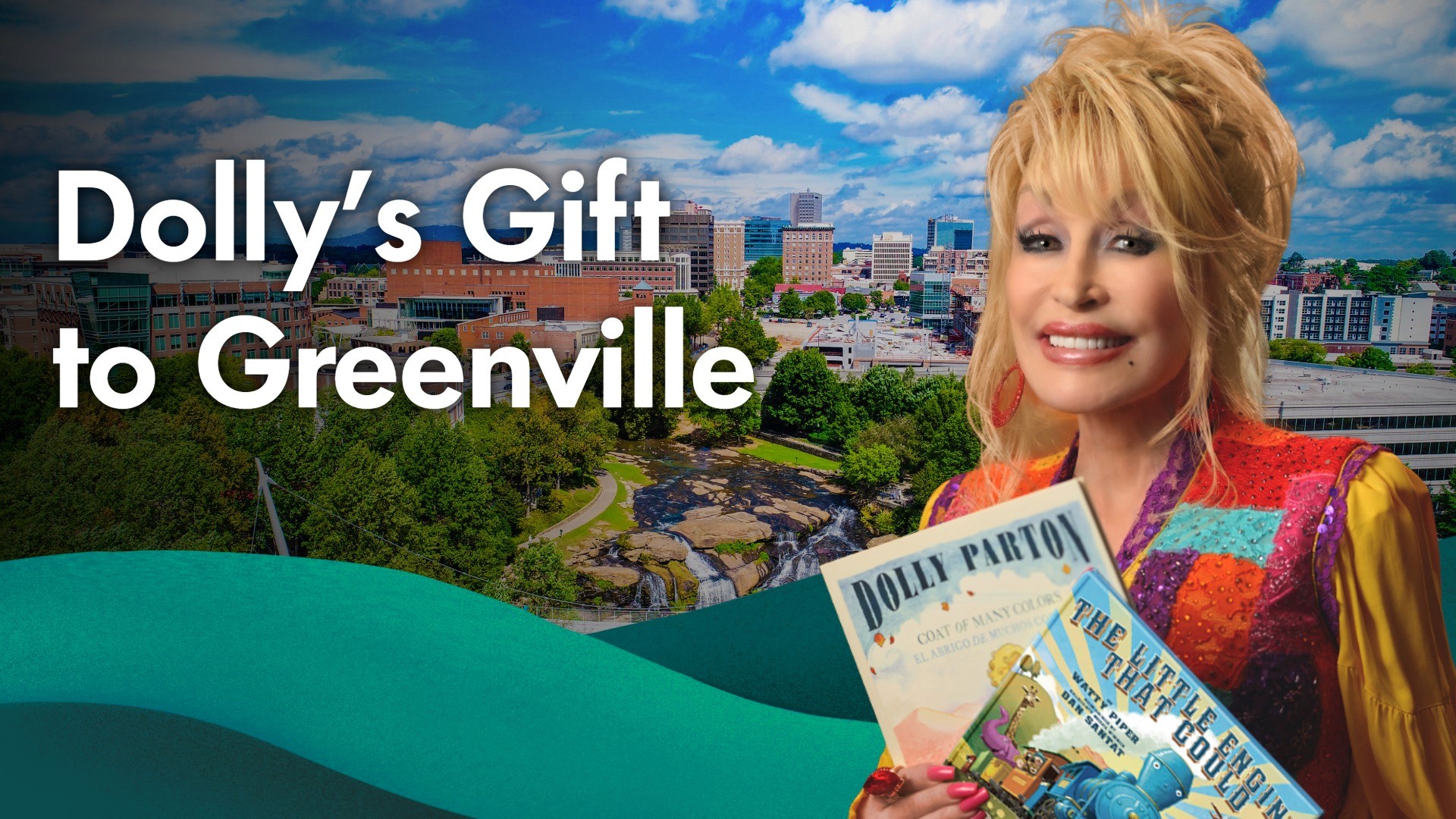 Image of Dolly Parton holding books with the caption "Dolly's Gift to Greenville" next to her and a background of Greenville, South Carolina