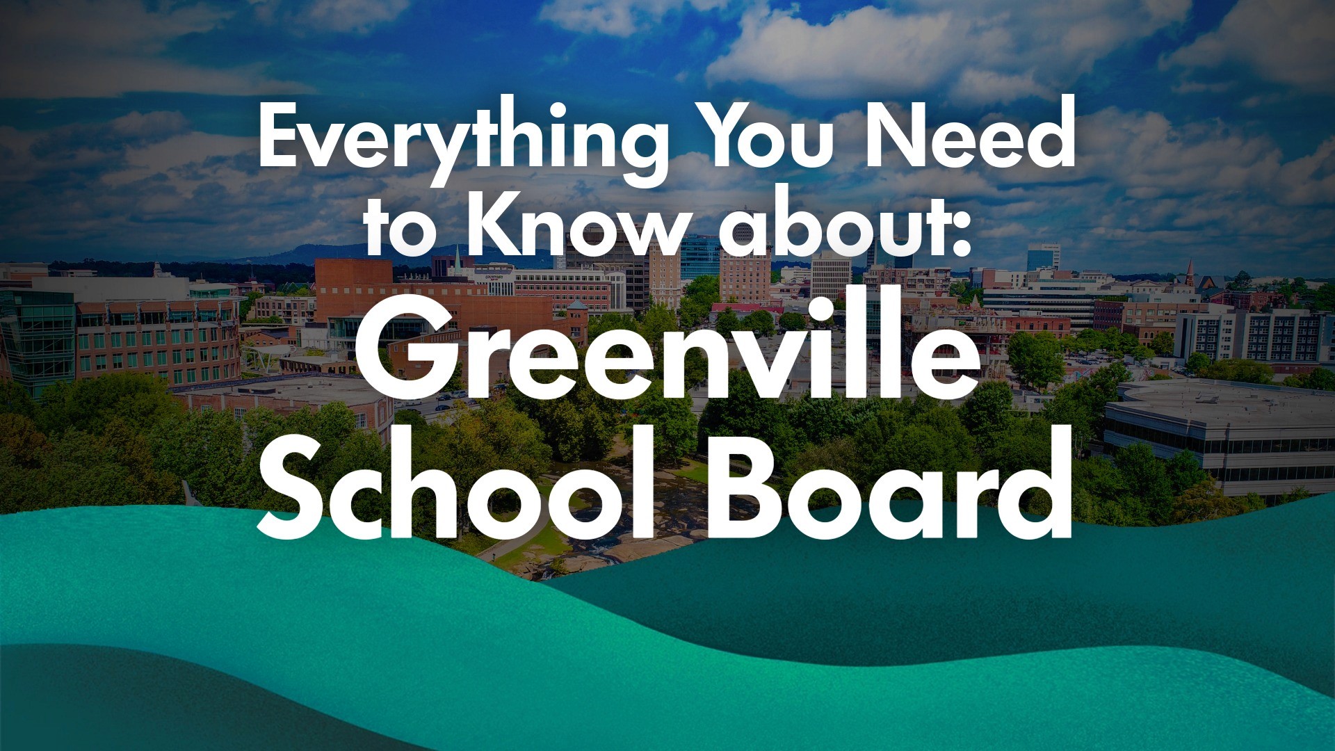 Everything You Need to Know about Greenville School Board Meetings
