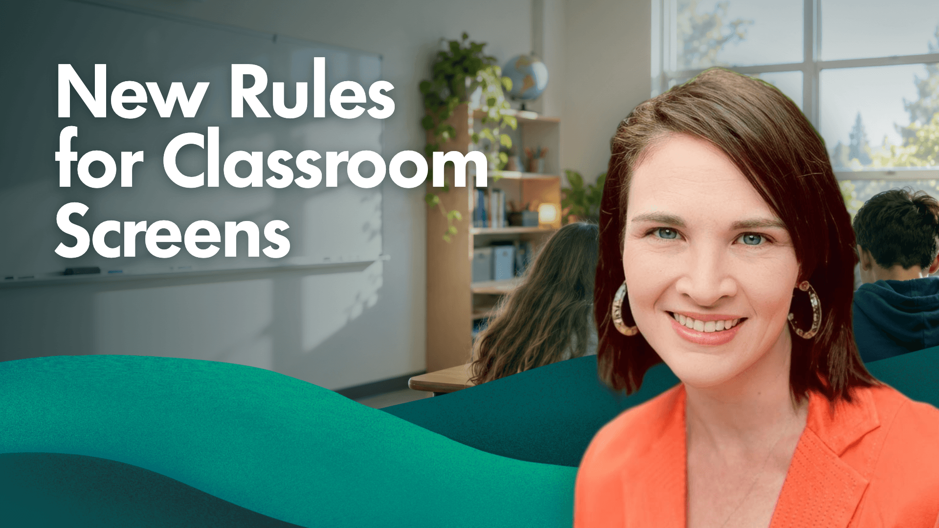 Image of Dr. Susan Stevens with the caption "New Rules for Classroom Screens" next to her